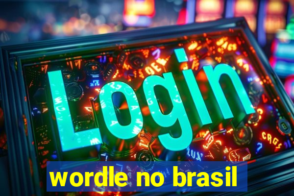 wordle no brasil